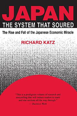 E-Book (epub) Japan, the System That Soured von Richard Katz