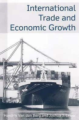 E-Book (epub) International Trade and Economic Growth von Hendrik Van Den Berg, Joshua J Lewer