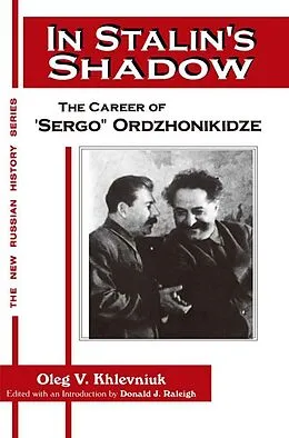 PDF In Stalin's Shadow von Oleg V. Khlevniuk, David J. Nordlander, Donald J. Raleigh