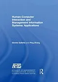 E-Book (epub) Human-Computer Interaction and Management Information Systems: Applications. Advances in Management Information Systems von Dennis F. Galletta, Yahong Zhang