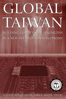 E-Book (pdf) Global Taiwan von Suzanne Berger, Richard K. Lester