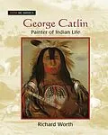 E-Book (epub) George Catlin von Richard Worth