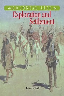E-Book (pdf) Exploration and Settlement von Rebecca Stefoff