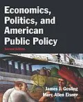 E-Book (epub) Economics, Politics, and American Public Policy von James Gosling, Marc Allen Eisner