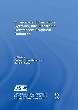 PDF Economics, Information Systems, and Electronic Commerce: Empirical Research von Robert J. Kauffman, Paul P. Tallon