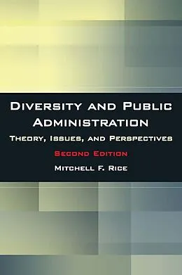E-Book (epub) Diversity and Public Administration von Mitchell F. Rice