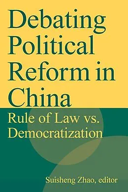 E-Book (epub) Debating Political Reform in China von Suisheng Zhao
