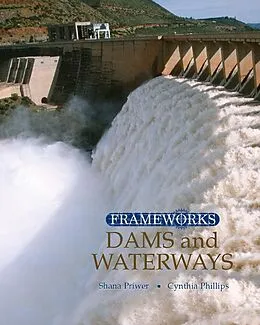 E-Book (epub) Dams and Waterways von Cynthia Phillips, Shana Priwer
