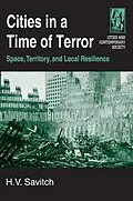 ePUB Cities in a Time of Terror: Space, Territory, and Local Resilience von H. V. Savitch