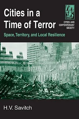ePUB Cities in a Time of Terror: Space, Territory, and Local Resilience von H. V. Savitch