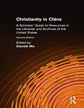 E-Book (epub) Christianity in China von Xiaoxin Wu