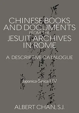 ePUB Chinese Materials in the Jesuit Archives in Rome, 14th-20th Centuries von Albert Chan