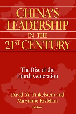 E-Book (epub) China's Leadership in the Twenty-First Century von David M. Finkelstein, Maryanne Kivlehan