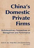 ePUB China's Domestic Private Firms: von Anne S. Tsui, Yanjie Bian