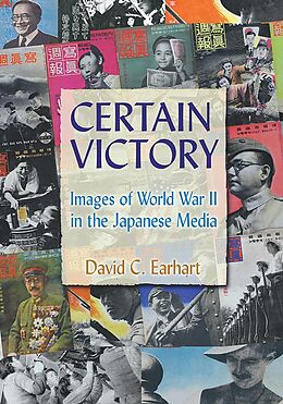 E-Book (epub) Certain Victory: Images of World War II in the Japanese Media von David C. Earhart