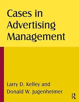 E-Book (epub) Cases in Advertising Management von Larry D Kelley, Donald W Jugenheimer