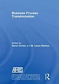 ePUB Business Process Transformation von Varun Grover, M Lynne Markus