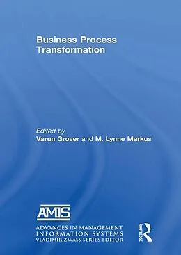 ePUB Business Process Transformation von Varun Grover, M Lynne Markus