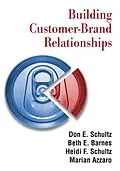 E-Book (epub) Building Customer-brand Relationships von Don E. Schultz, Beth E. Barnes, Heidi F. Schultz