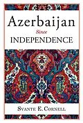 E-Book (epub) Azerbaijan Since Independence von Svante E. Cornell