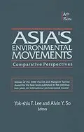 E-Book (pdf) Asia's Environmental Movements in Comparative Perspective von Alvin Y. So, Lily Xiao Hong Lee