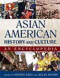 E-Book (epub) Asian American History and Culture: An Encyclopedia von Huping Ling, Allan W. Austin