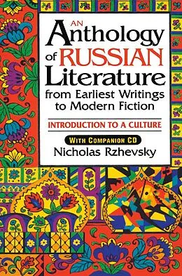 E-Book (epub) An Anthology of Russian Literature from Earliest Writings to Modern Fiction von Nicholas Rzhevsky