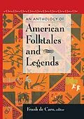 E-Book (pdf) An Anthology of American Folktales and Legends von Frank De Caro
