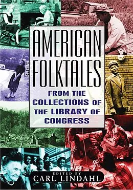 E-Book (pdf) American Folktales: From the Collections of the Library of Congress von Carl Lindahl