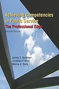 E-Book (epub) Achieving Competencies in Public Service: The Professional Edge von James S. Bowman, Jonathan P. West, Marcia A. Beck