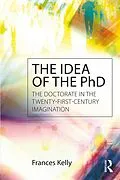 E-Book (pdf) The Idea of the PhD von Frances Kelly
