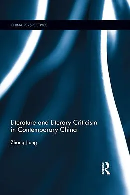 E-Book (epub) Literature and Literary Criticism in Contemporary China von Zhang Jiong
