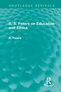 E-Book (pdf) R. S. Peters on Education and Ethics von R. S. Peters
