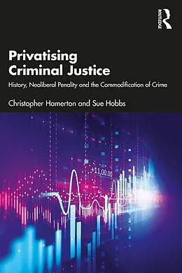 E-Book (epub) Privatising Criminal Justice von Christopher Hamerton, Sue Hobbs
