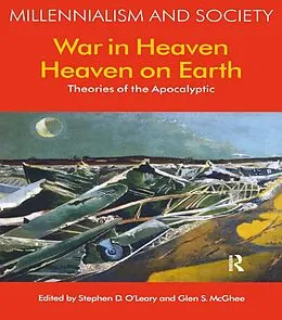 E-Book (epub) War in Heaven/Heaven on Earth von Stephen D. O'Leary, Geln S. McGhee