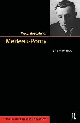 ePUB The Philosophy of Merleau-Ponty von Eric Matthews