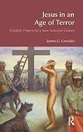 E-Book (epub) Jesus in an Age of Terror von James G. Crossley