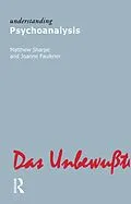 E-Book (pdf) Understanding Psychoanalysis von Matthew Sharpe, Joanne Faulkner