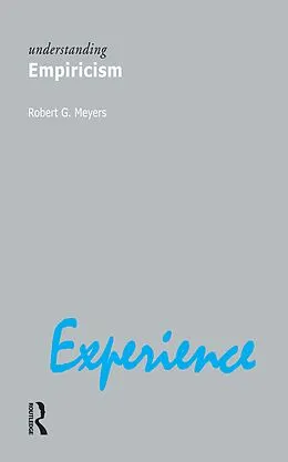 E-Book (epub) Understanding Empiricism von Robert G. Meyers