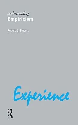 E-Book (pdf) Understanding Empiricism von Robert G. Meyers