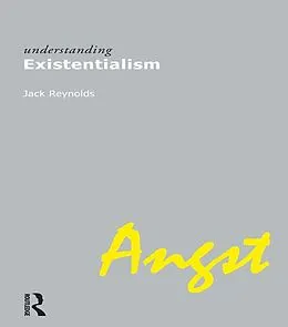 ePUB Understanding Existentialism von Jack Reynolds