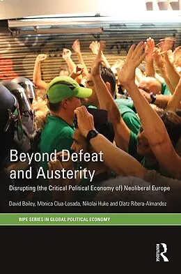 E-Book (epub) Beyond Defeat and Austerity von David Bailey, Mònica Clua-Losada, Nikolai Huke