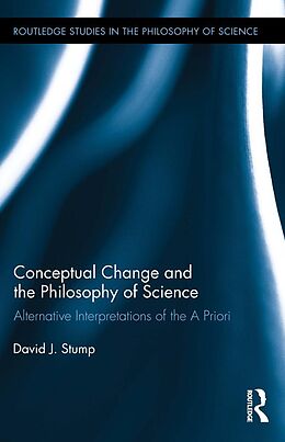 E-Book (epub) Conceptual Change and the Philosophy of Science von David J. Stump