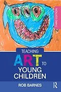 PDF Teaching Art to Young Children von Rob Barnes