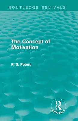 E-Book (pdf) The Concept of Motivation von R. S. Peters