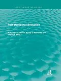 E-Book (pdf) Post-Occupancy Evaluation (Routledge Revivals) von Wolfgang F. E. Preiser, Edward White, Harvey Rabinowitz