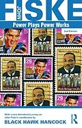 E-Book (epub) Power Plays Power Works von John Fiske, Black Hawk Hancock