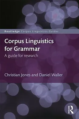 E-Book (epub) Corpus Linguistics for Grammar von Christian Jones, Daniel Waller