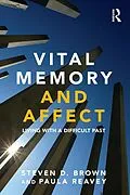 E-Book (pdf) Vital Memory and Affect von Steven Brown, Paula Reavey