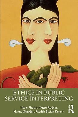 E-Book (pdf) Ethics in Public Service Interpreting von Mary Phelan, Mette Rudvin, Hanne Skaaden